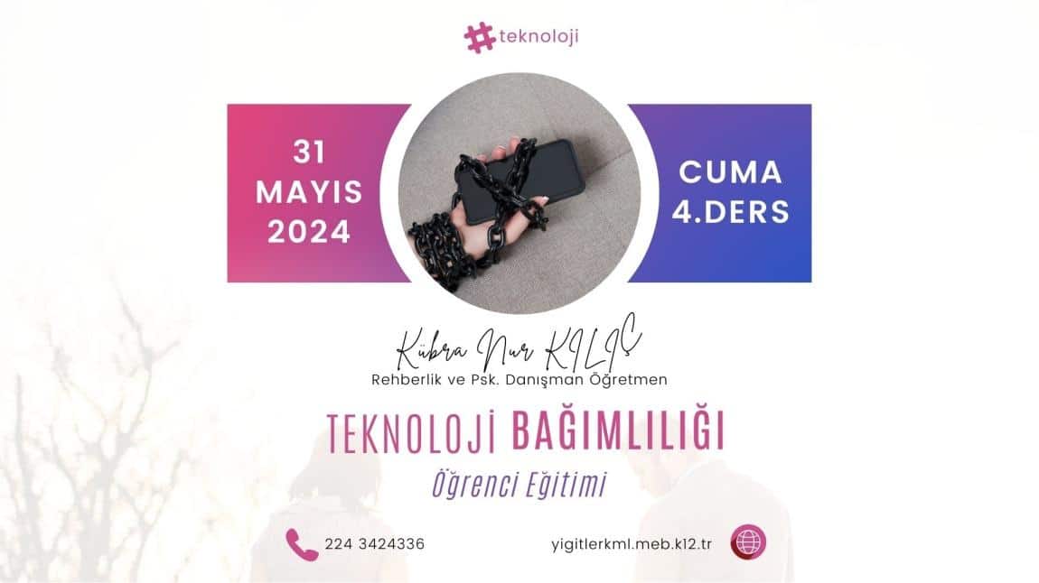 TEKNOLOJİ BAĞIMLILIĞI HAKKINDA ÖĞRENCİLERİMİZE SEMİNER VERİLDİ