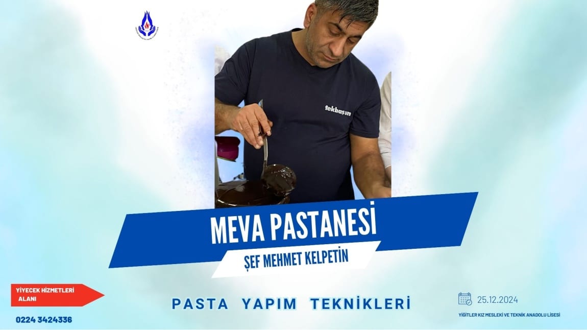 YİYECEK İÇECEK HİZMETLERİ ALANI ÖĞRENCİLERİNE DEMO PASTA EĞİTİMİ