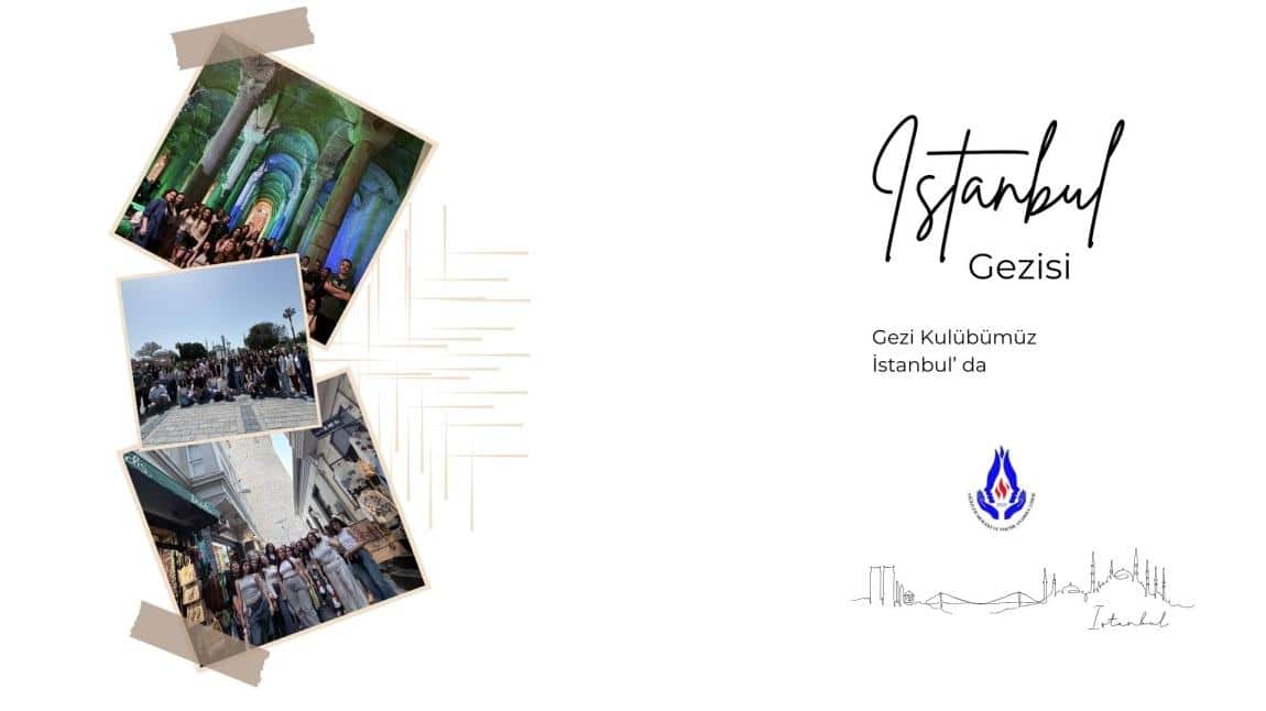 ÖĞRENCİLERİMİZ İSTANBUL' DA